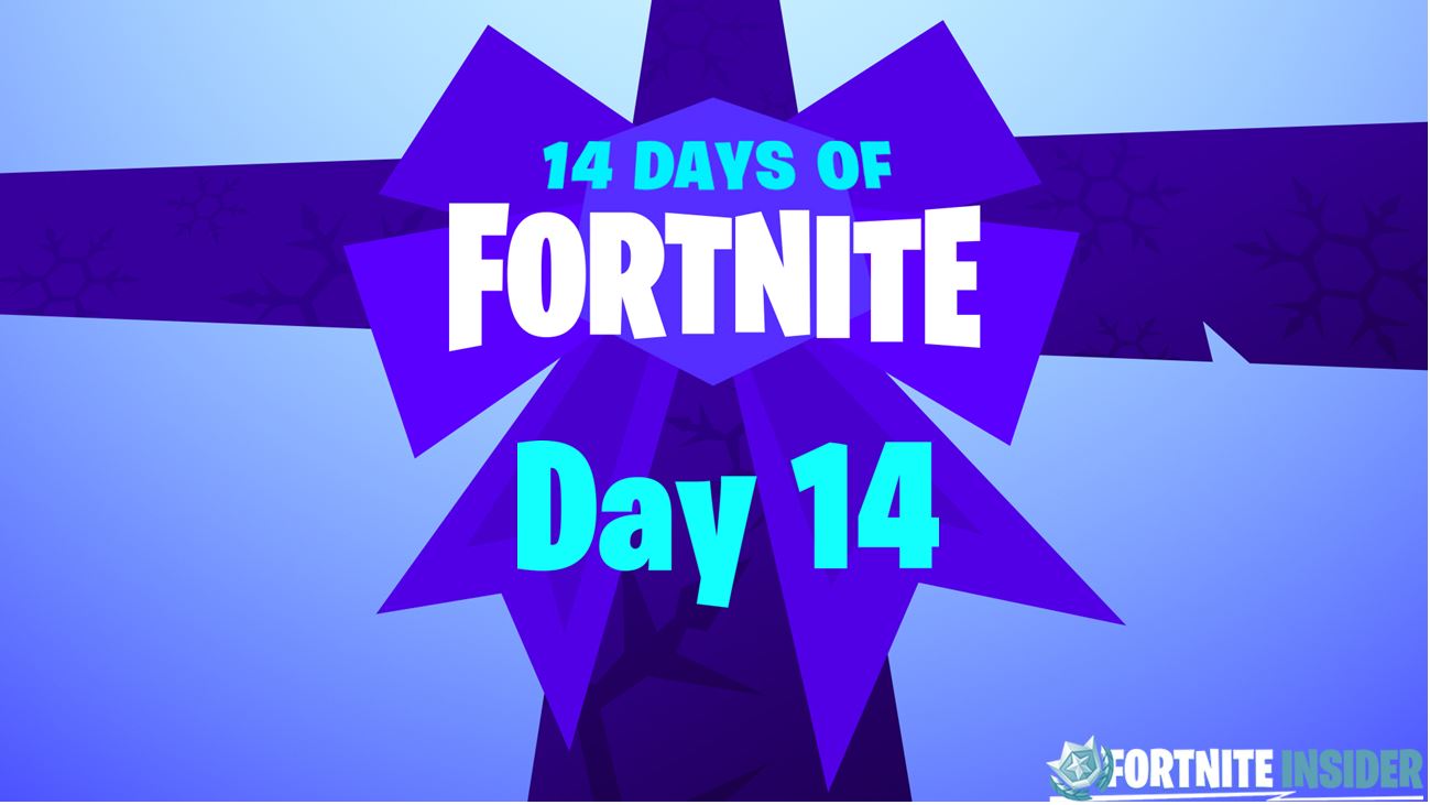 14 Days of Fortnite - Day 14