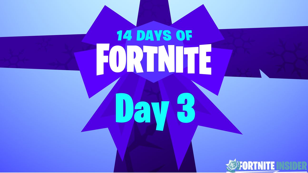 14 Days of Fortnite - Day 3