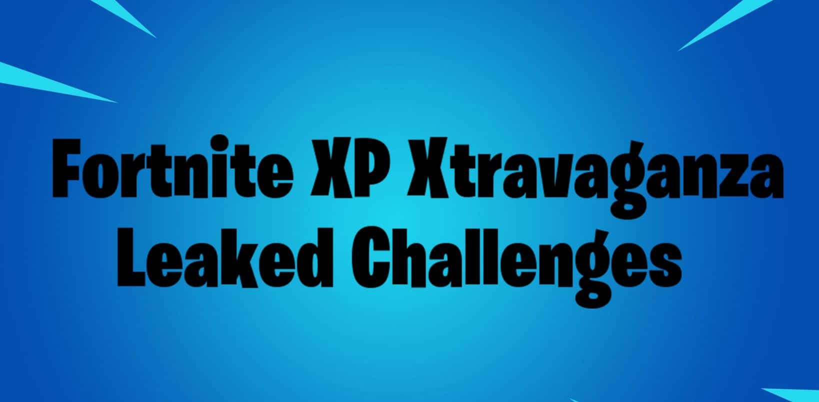 Fortnite Week 11 Challenges XP Xtravaganza