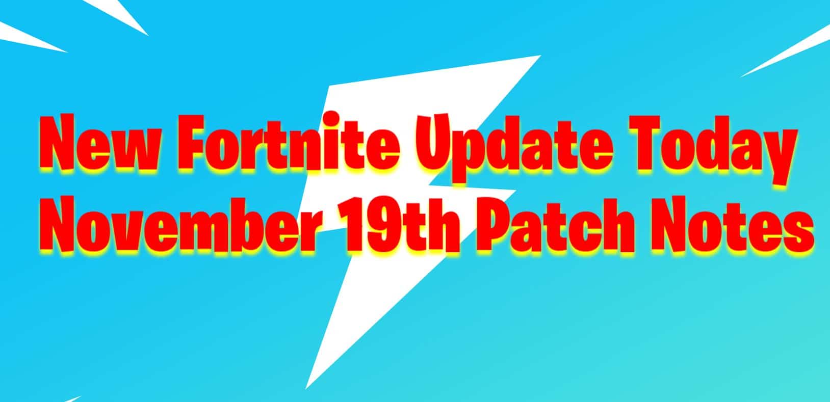 New Update Fortnite November 19th v2.95