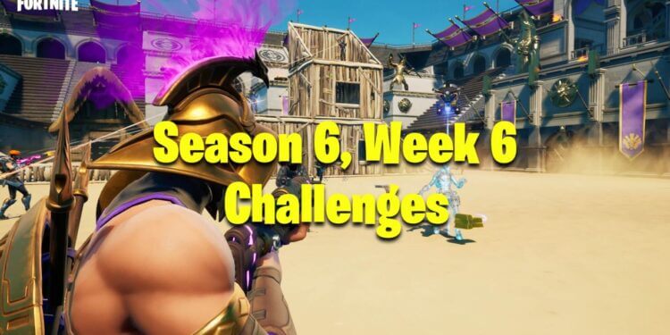 Fortnite Season 6, Week 6 Challenges