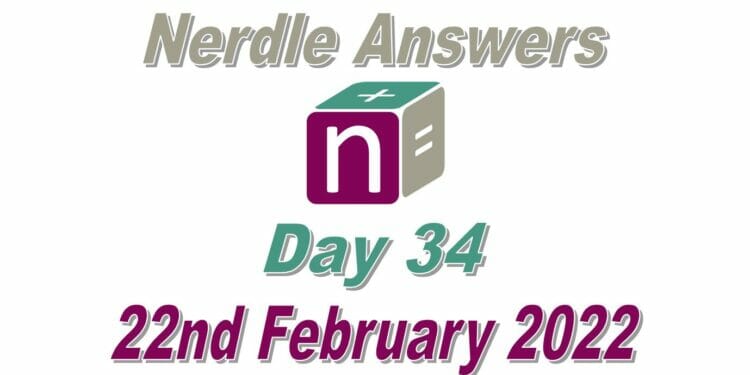 Nerdle 34 Answers - 22nd February 2022