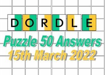 Today’s ‘Dordle’ Words of the Day Answer #50: March 15th, 2022