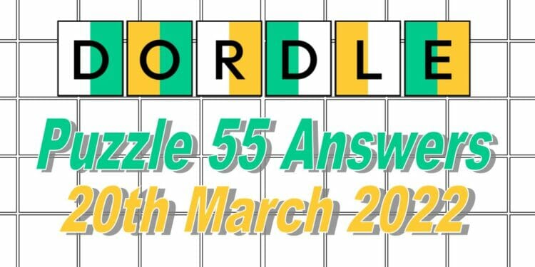 Daily Dordle 55 - 20th March 2022