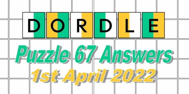 Daily Dordle 67 - 1st April 2022