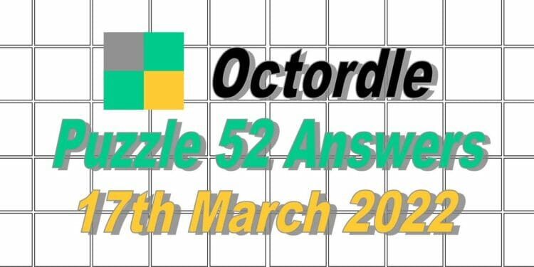 Daily Octordle 52 - 17th March 2022