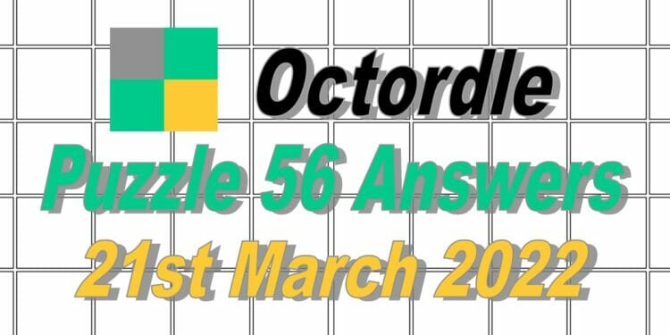 Daily Octordle 56 - 21st March 2022