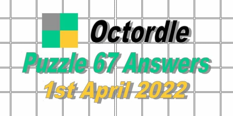 Daily Octordle 67 - 1st April 2022