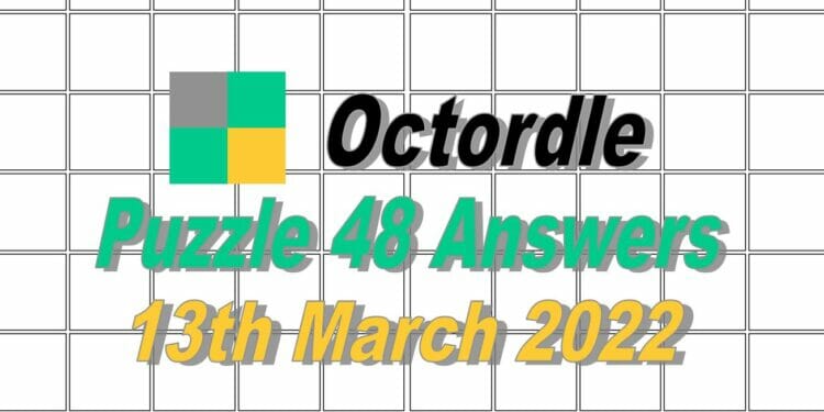 Daily Octordle Answer 48 - 13th March 2022