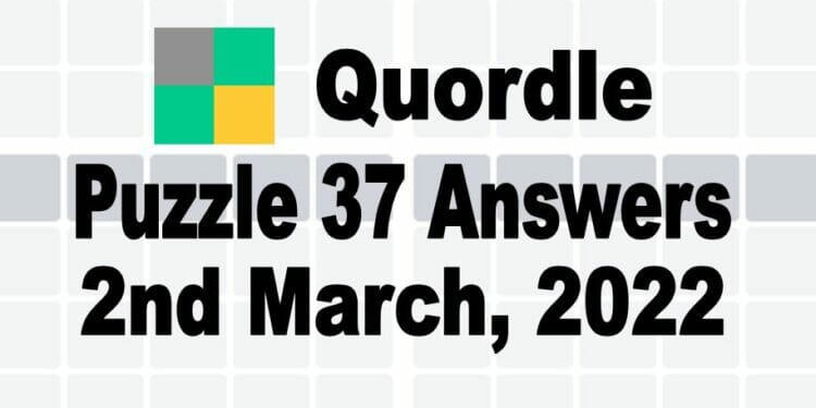 Quordle 37 Answer Today March 2 2022