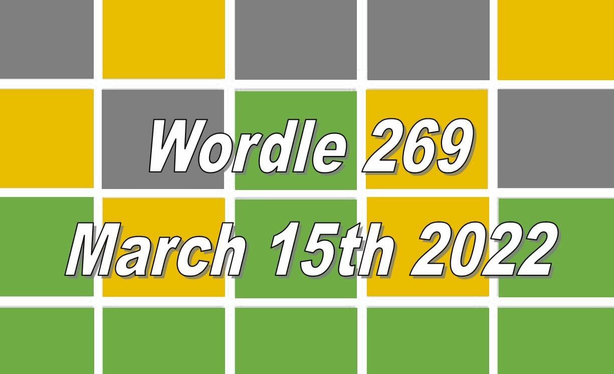 wordle-word-today-269-march-15th-2022-answer-zeelovers