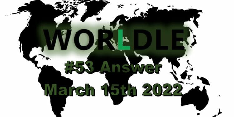 Worldle 53 - March 15th 2022
