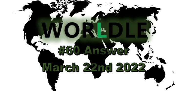 Worldle 60 - March 22nd 2022