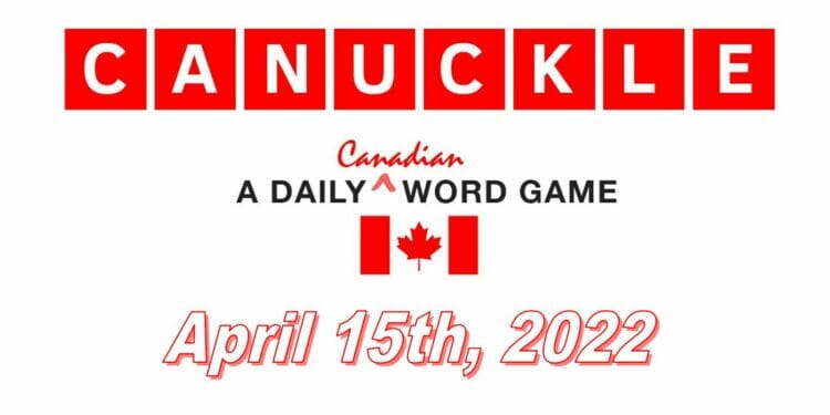 Daily Canuckle - 15th April 2022