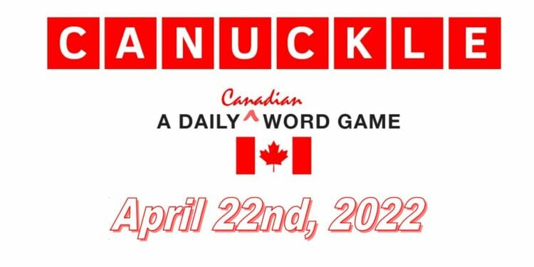 Daily Canuckle - 22nd April 2022