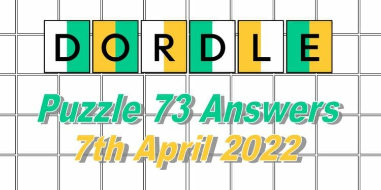 Daily Dordle 73 - April 7, 2022