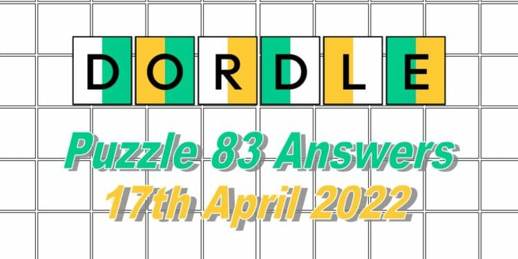 Daily Dordle 83 - April 17th, 2022
