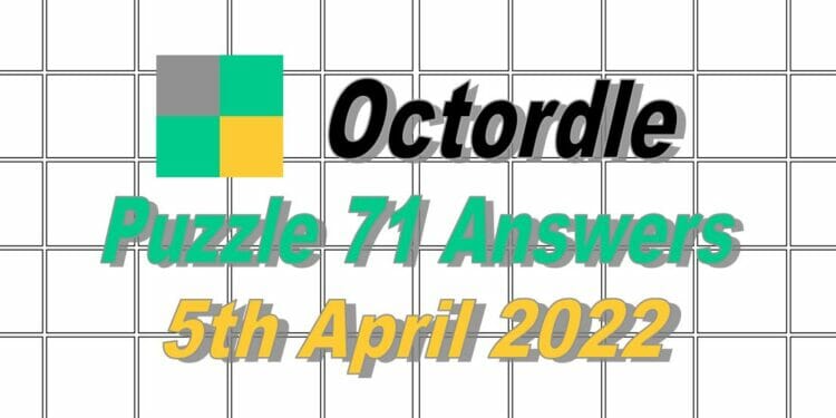 Daily Octordle 71 - 5th April 2022