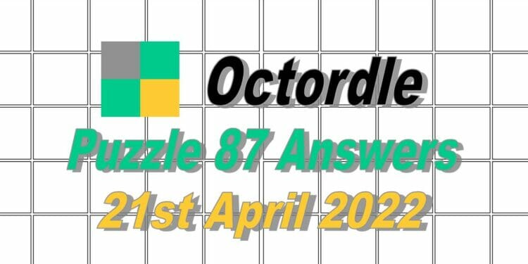 Daily Octordle 87 - April 21st, 2022