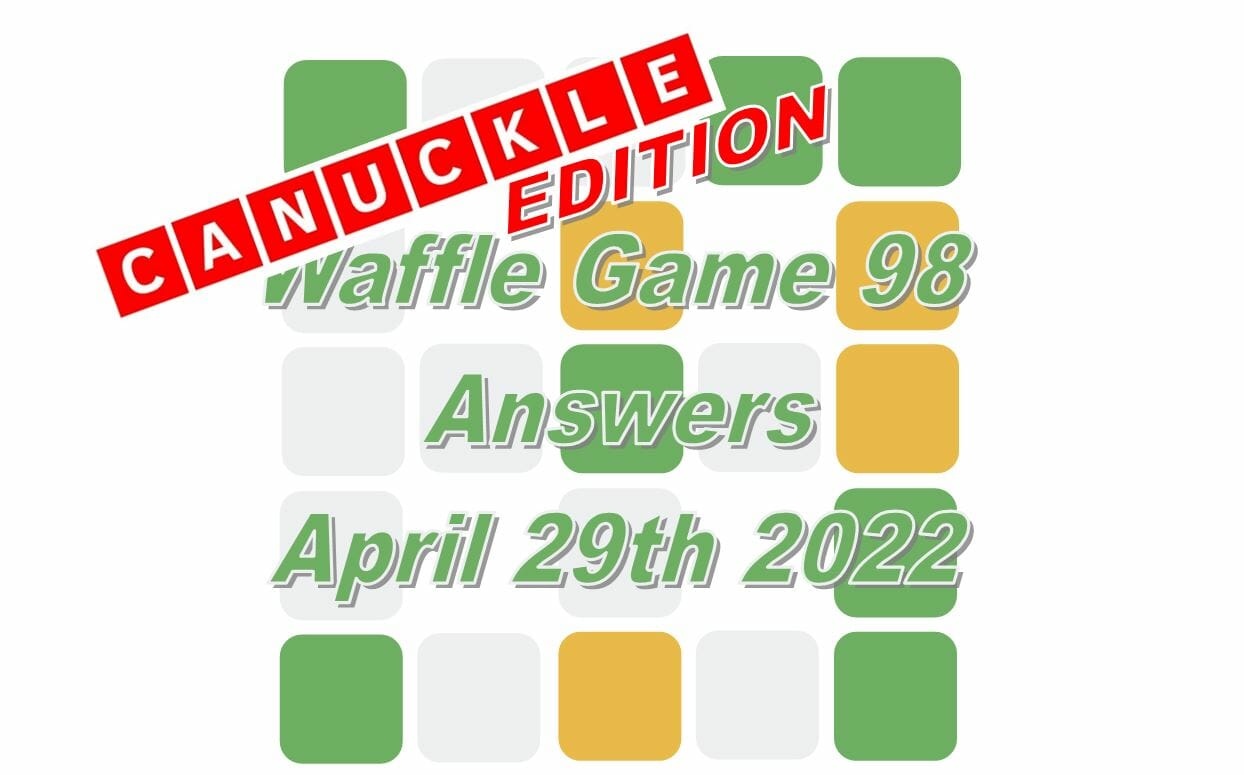 Today’s ‘Waffle Game’ 98 Answer April 29 2022 Solution Fortnite Insider