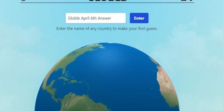 Globle 6th April Answer Mystery Country Globe Game