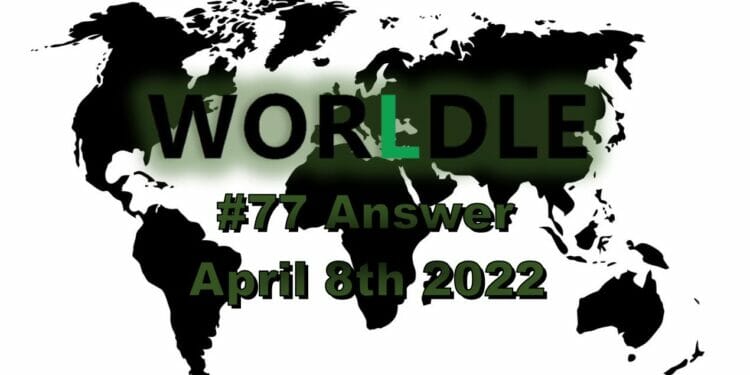 Worldle 77 - April 8th 2022