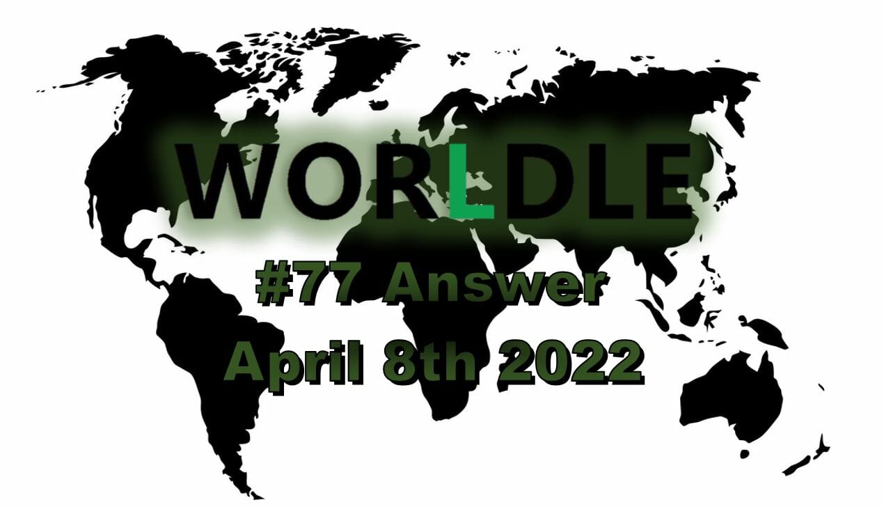 Today s Geography Worldle Country Answer 77 Map Game April 8 2022