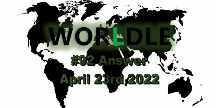 Worldle 92 - April 23rd 2022
