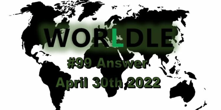 Worldle 99 - April 30th 2022