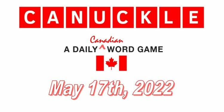 Daily Canuckle - 17th May 2022