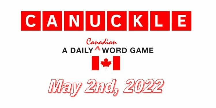 Daily Canuckle - 2nd May 2022