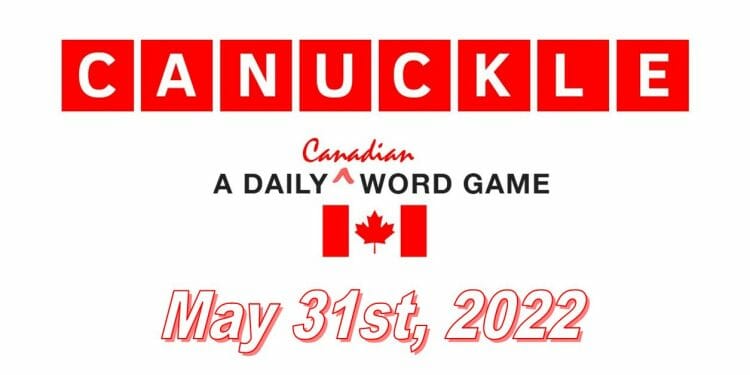 Daily Canuckle - 31st May 2022