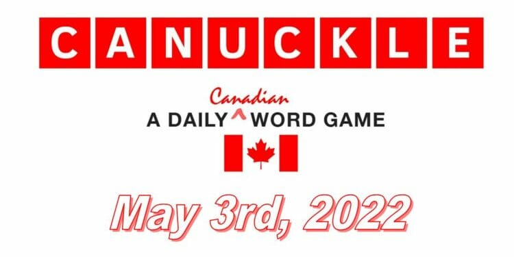 Daily Canuckle - 3rd May 2022
