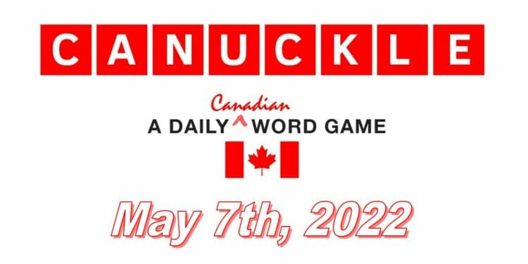 Daily Canuckle - 7th May 2022