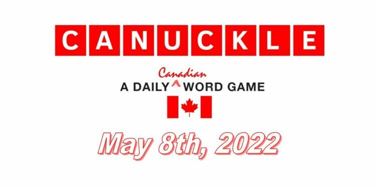 Daily Canuckle - 8th May 2022