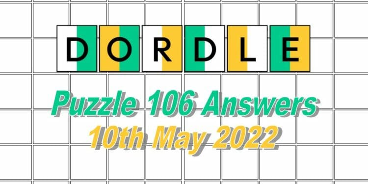 Daily Dordle 106 - May 10th 2022