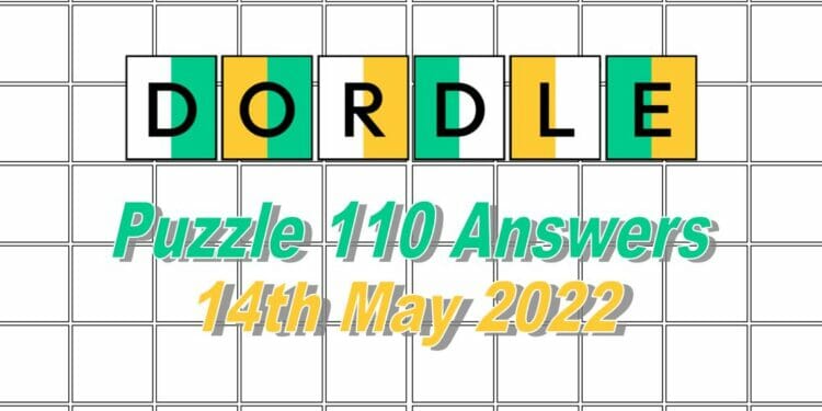 Daily Dordle 110 - May 14th 2022