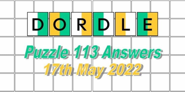 Daily Dordle 113 - May 17th 2022