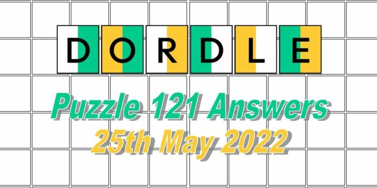 Daily Dordle 121 - May 25th 2022