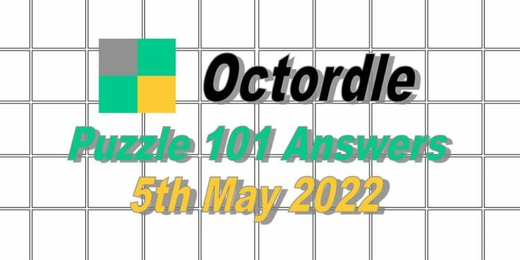 Daily Octordle 101 Answer - May 5th 2022