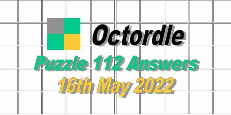 Daily Octordle 112 - May 16th 2022