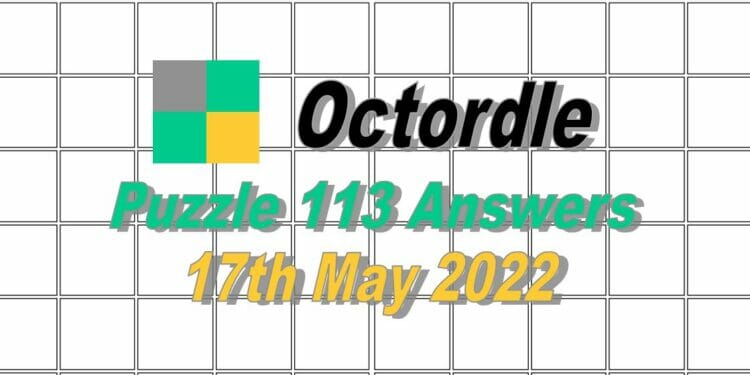 Daily Octordle 113 - May 17th 2022