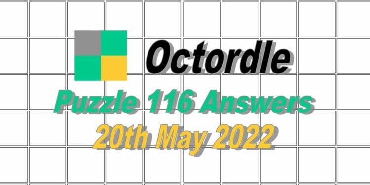 Daily Octordle 116 - May 20th 2022