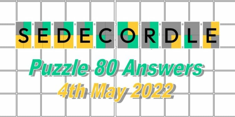 Daily Sedecordle 80 Answer - May 4th 2022