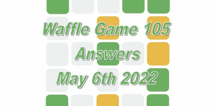 Daily Waffle Game Answer 105 - May 6th 2022