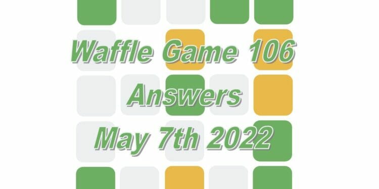 Daily Waffle Game Answer 106 - May 7th 2022