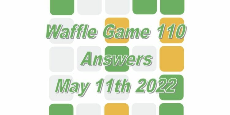 Daily Waffle Game Answer 110 - May 11th 2022
