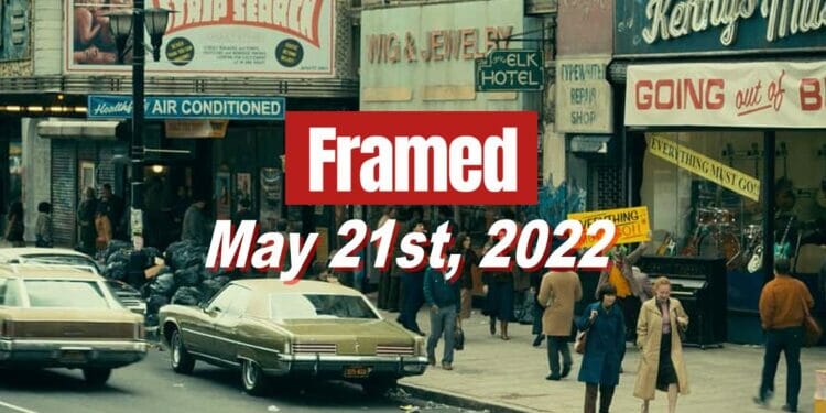 Framed 71 Movie - May 21, 2022