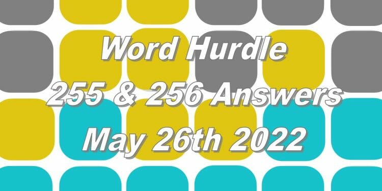 Word Hurdle #255 & #256 - 26th May 2022