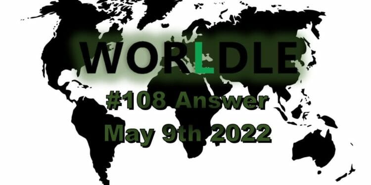 Worldle 108 - May 9th 2022